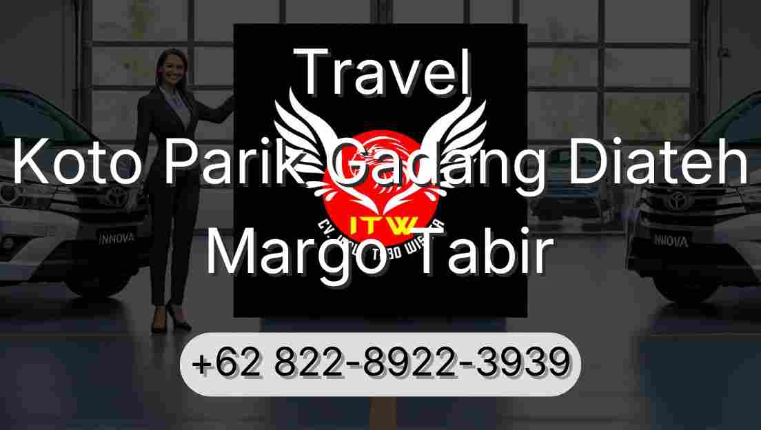 Travel Koto Parik Gadang Diateh Margo Tabir