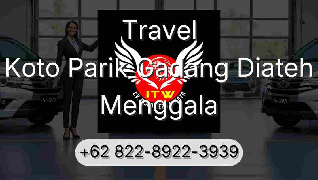 Travel Koto Parik Gadang Diateh Menggala
