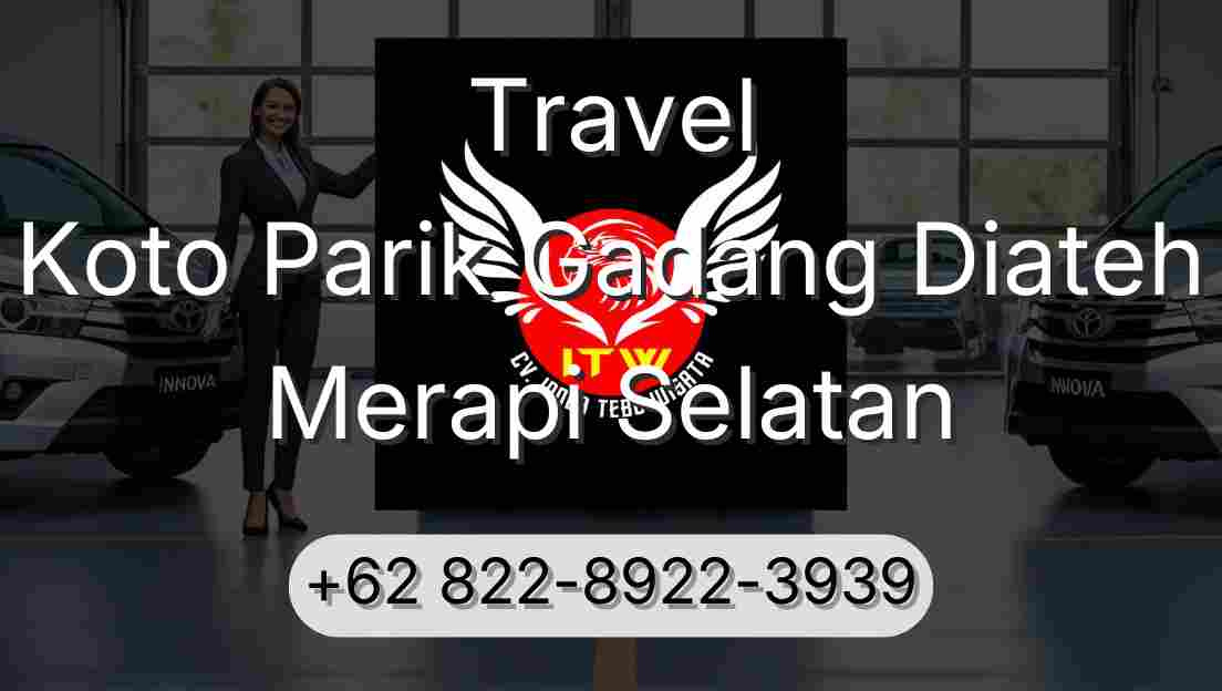 Travel Koto Parik Gadang Diateh Merapi Selatan