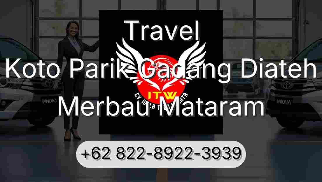 Travel Koto Parik Gadang Diateh Merbau Mataram