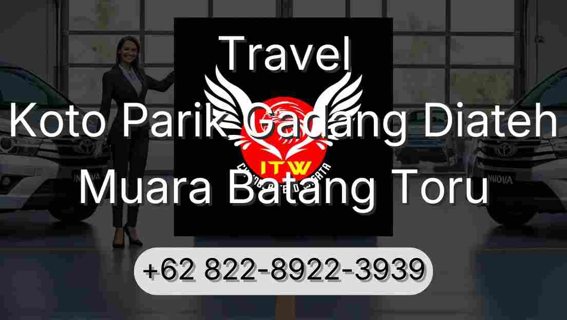 Travel Koto Parik Gadang Diateh Muara Batang Toru