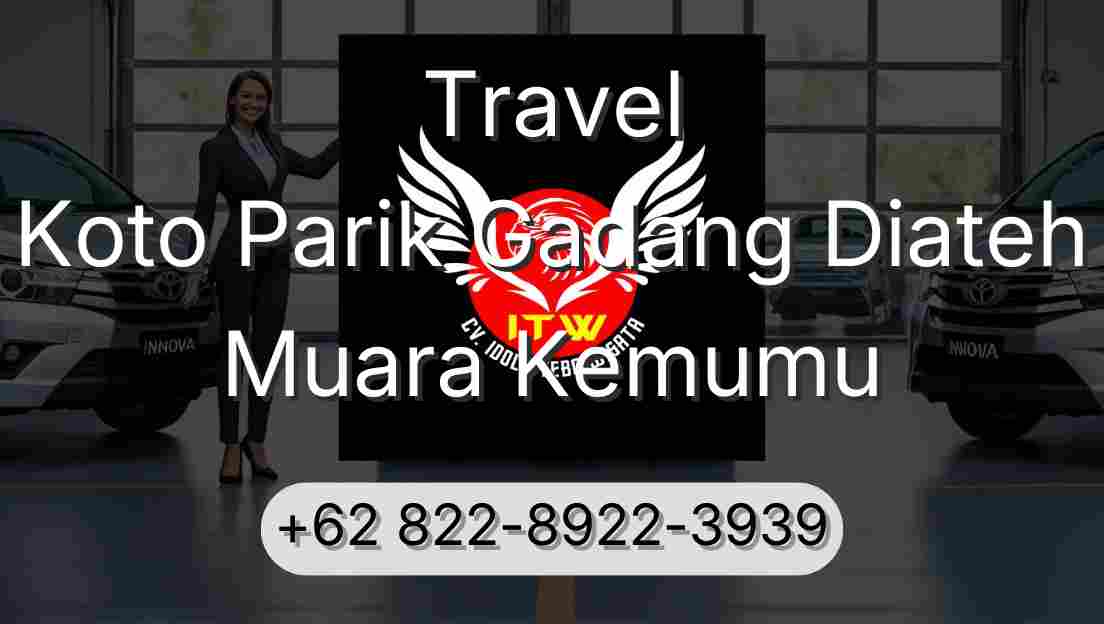 Travel Koto Parik Gadang Diateh Muara Kemumu