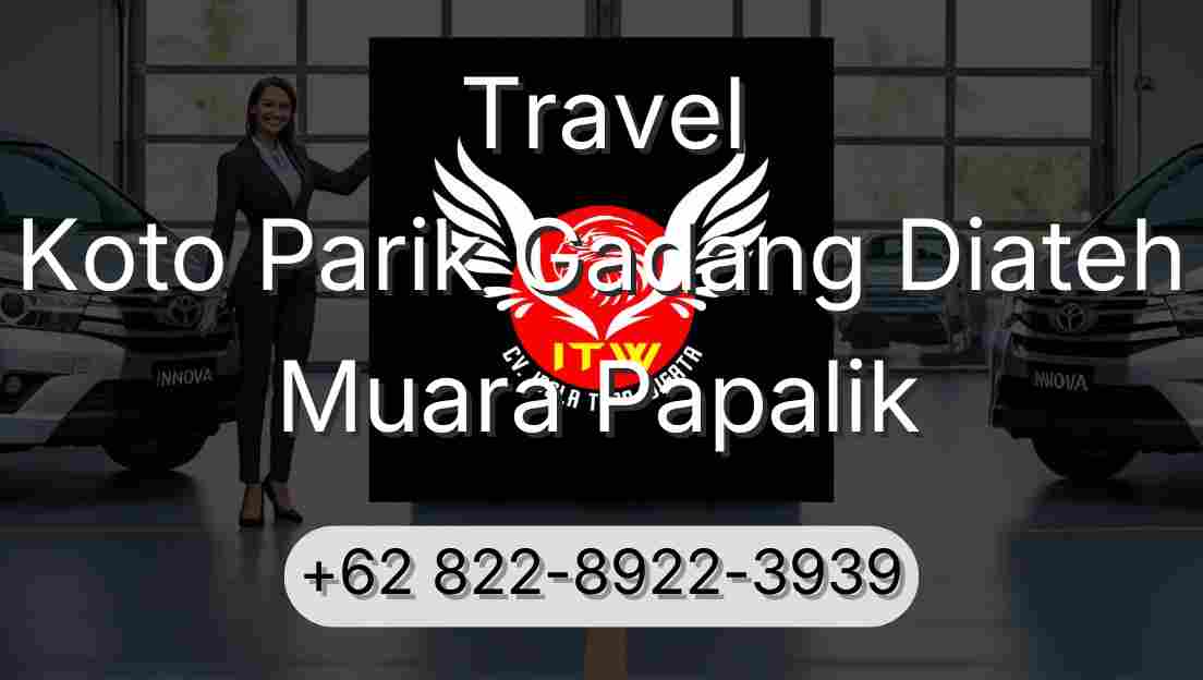 Travel Koto Parik Gadang Diateh Muara Papalik