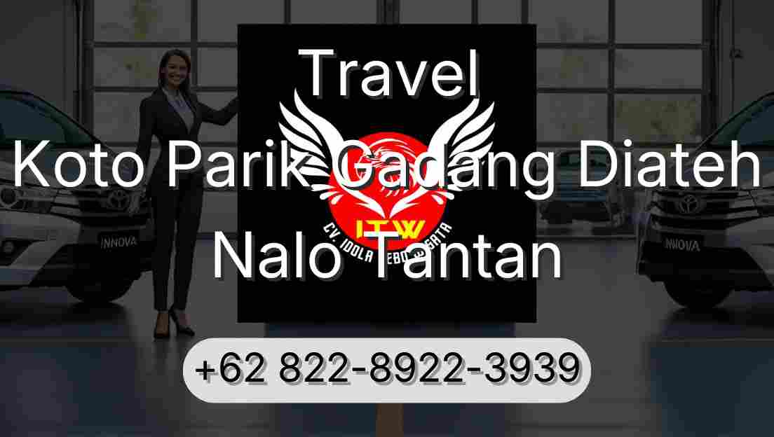Travel Koto Parik Gadang Diateh Nalo Tantan