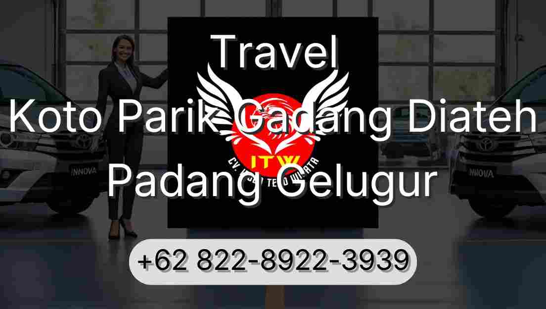 Travel Koto Parik Gadang Diateh Padang Gelugur
