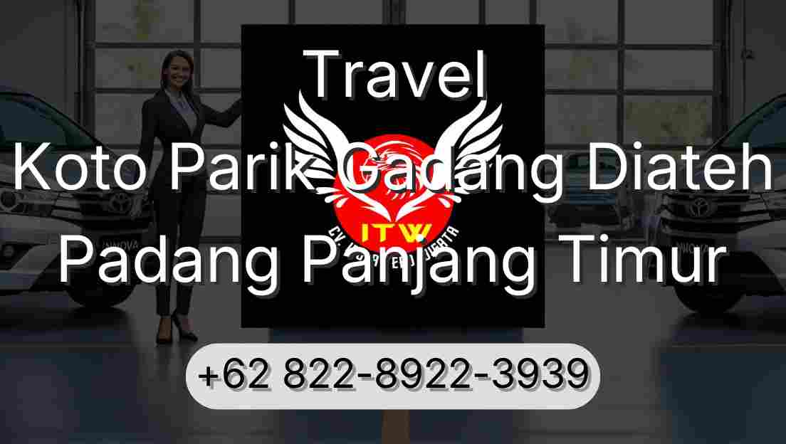 Travel Koto Parik Gadang Diateh Padang Panjang Timur