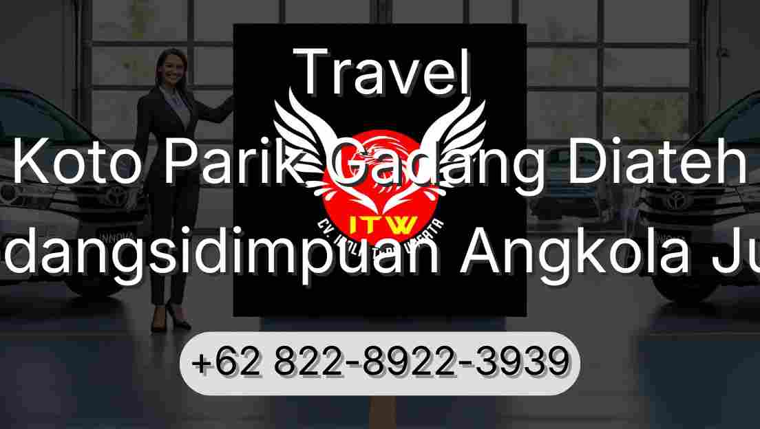 Travel Koto Parik Gadang Diateh Padangsidimpuan Angkola Julu