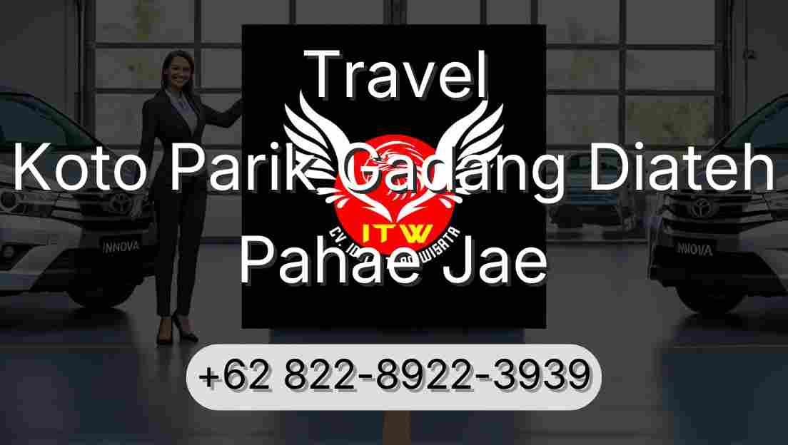 Travel Koto Parik Gadang Diateh Pahae Jae