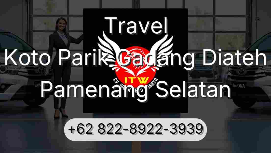 Travel Koto Parik Gadang Diateh Pamenang Selatan