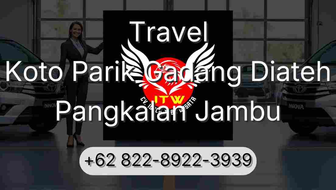 Travel Koto Parik Gadang Diateh Pangkalan Jambu