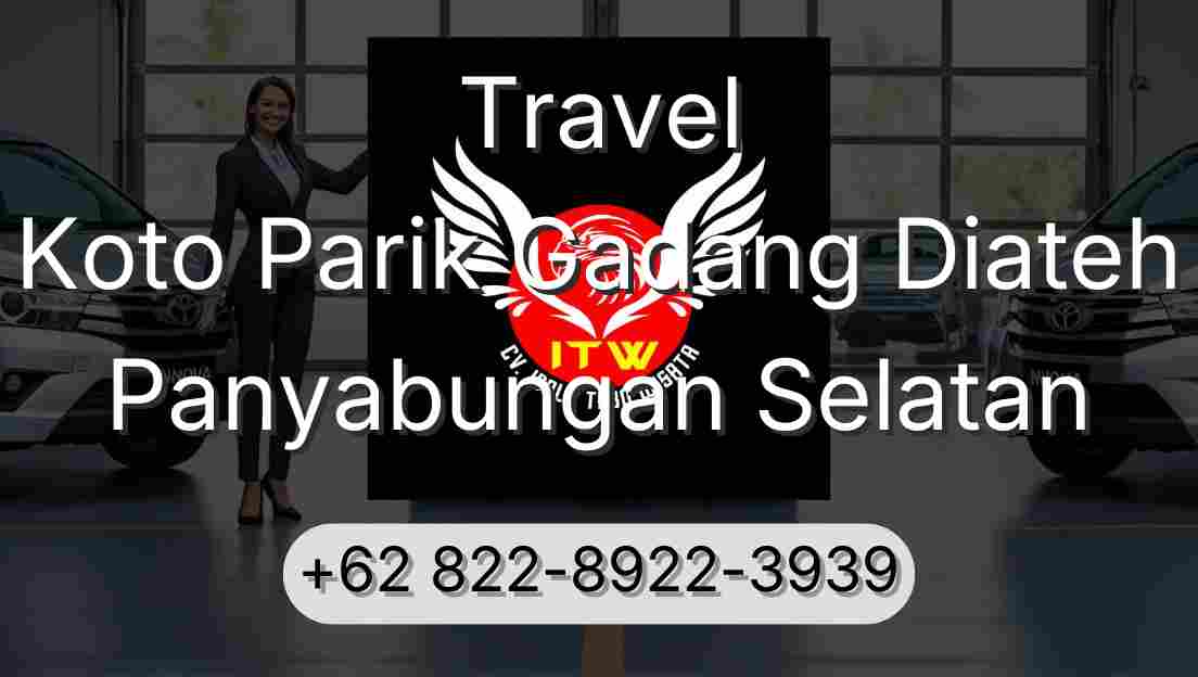Travel Koto Parik Gadang Diateh Panyabungan Selatan