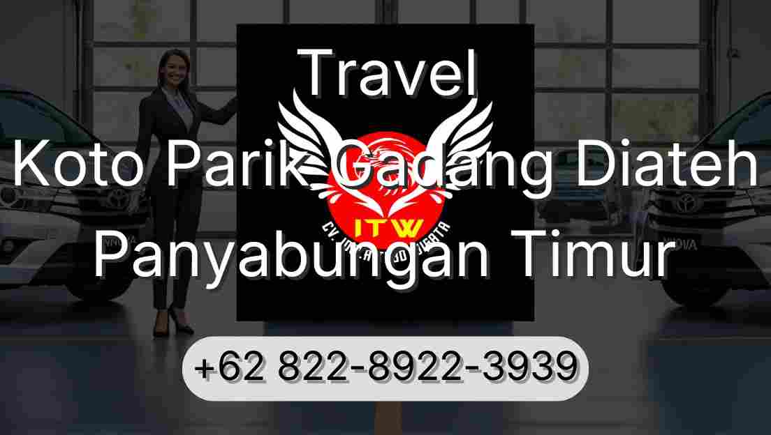 Travel Koto Parik Gadang Diateh Panyabungan Timur