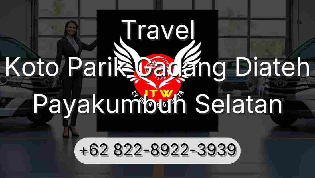 Travel Koto Parik Gadang Diateh Payakumbuh Selatan