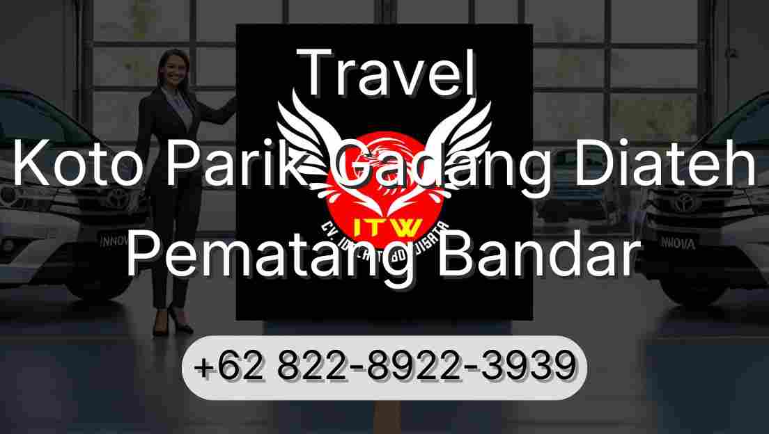 Travel Koto Parik Gadang Diateh Pematang Bandar
