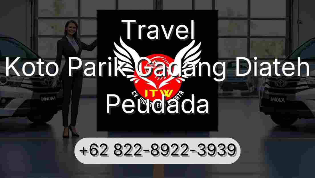Travel Koto Parik Gadang Diateh Peudada