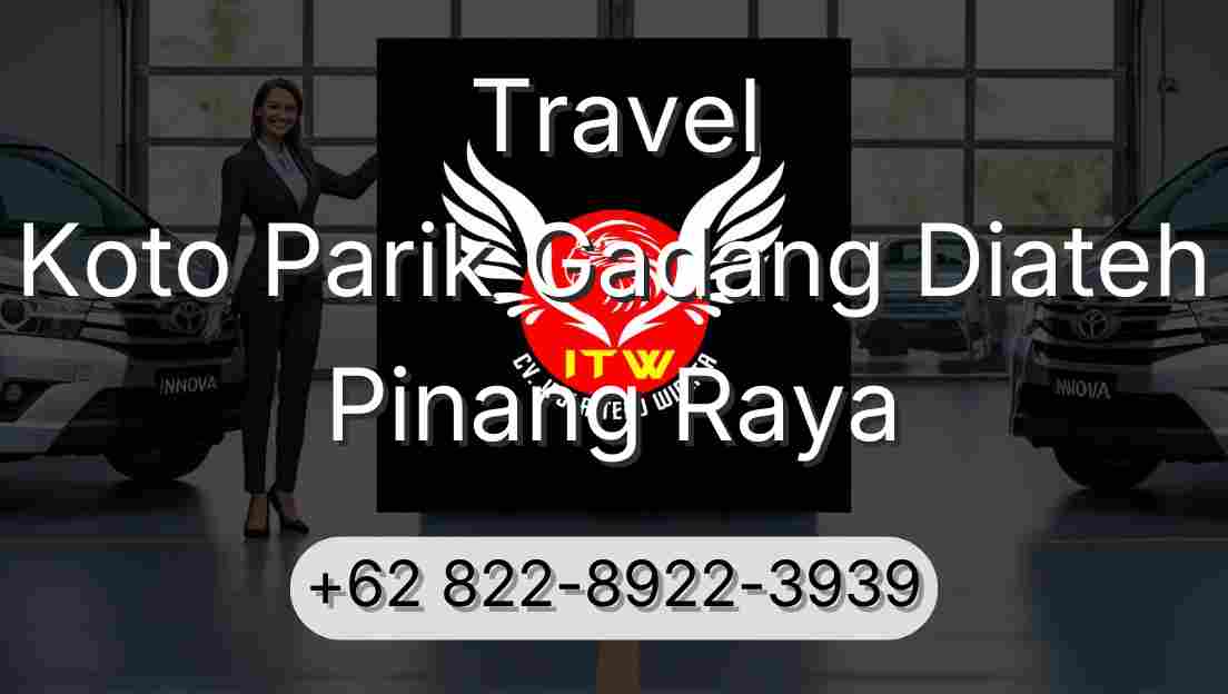 Travel Koto Parik Gadang Diateh Pinang Raya