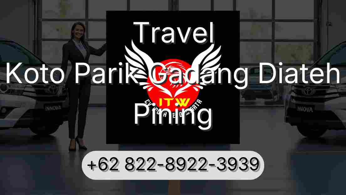 Travel Koto Parik Gadang Diateh Pining