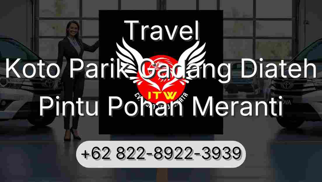 Travel Koto Parik Gadang Diateh Pintu Pohan Meranti