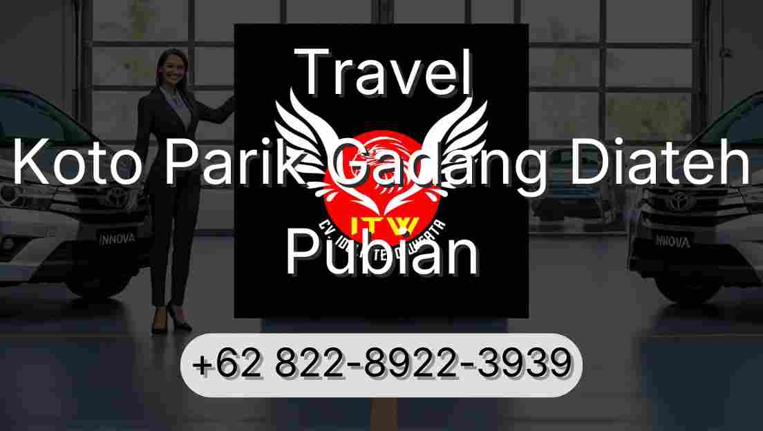 Travel Koto Parik Gadang Diateh Pubian