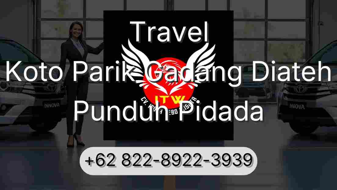Travel Koto Parik Gadang Diateh Punduh Pidada