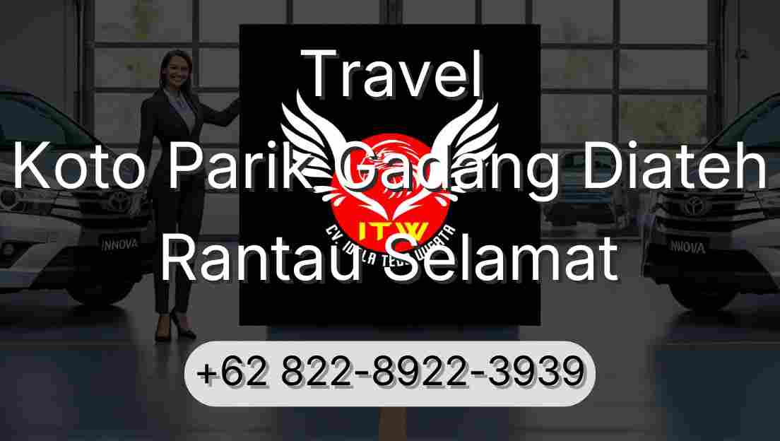 Travel Koto Parik Gadang Diateh Rantau Selamat