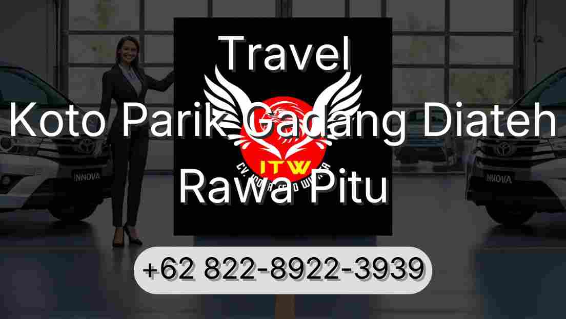 Travel Koto Parik Gadang Diateh Rawa Pitu