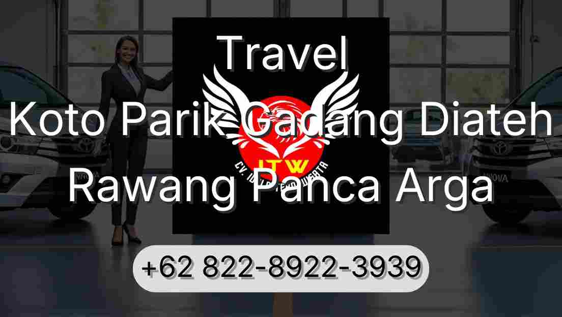 Travel Koto Parik Gadang Diateh Rawang Panca Arga