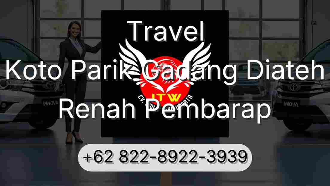 Travel Koto Parik Gadang Diateh Renah Pembarap