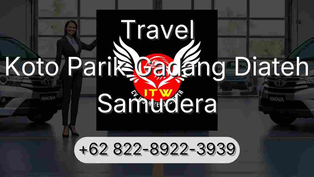 Travel Koto Parik Gadang Diateh Samudera