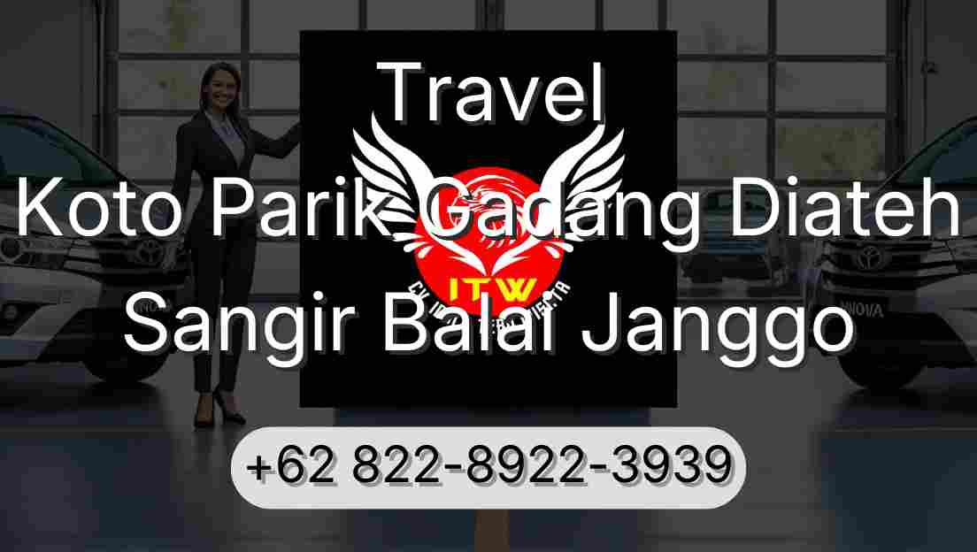 Travel Koto Parik Gadang Diateh Sangir Balai Janggo