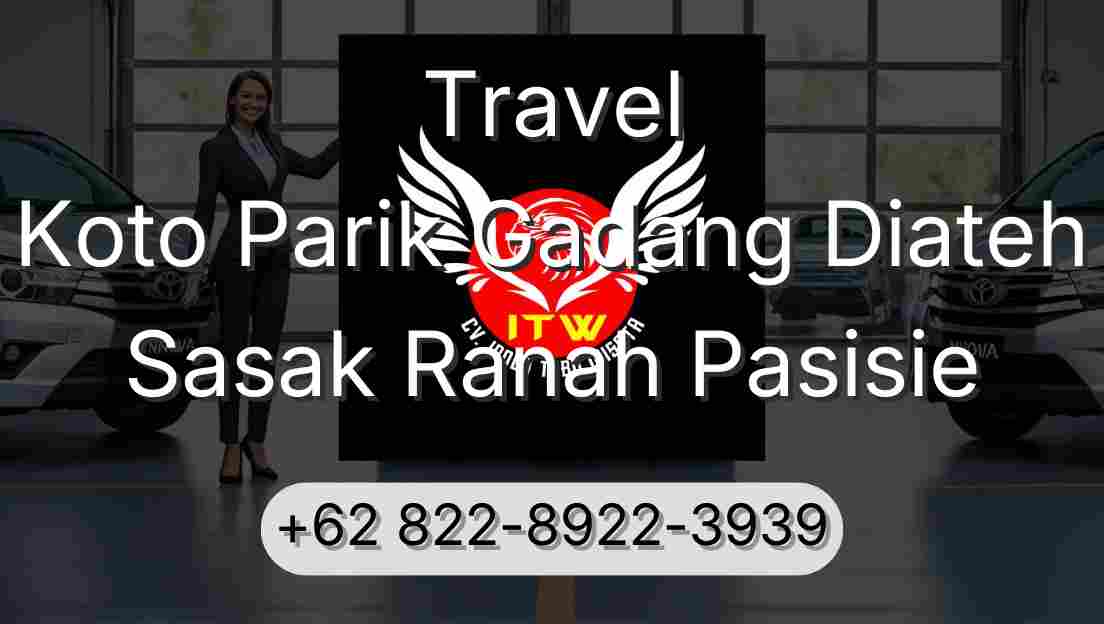 Travel Koto Parik Gadang Diateh Sasak Ranah Pasisie