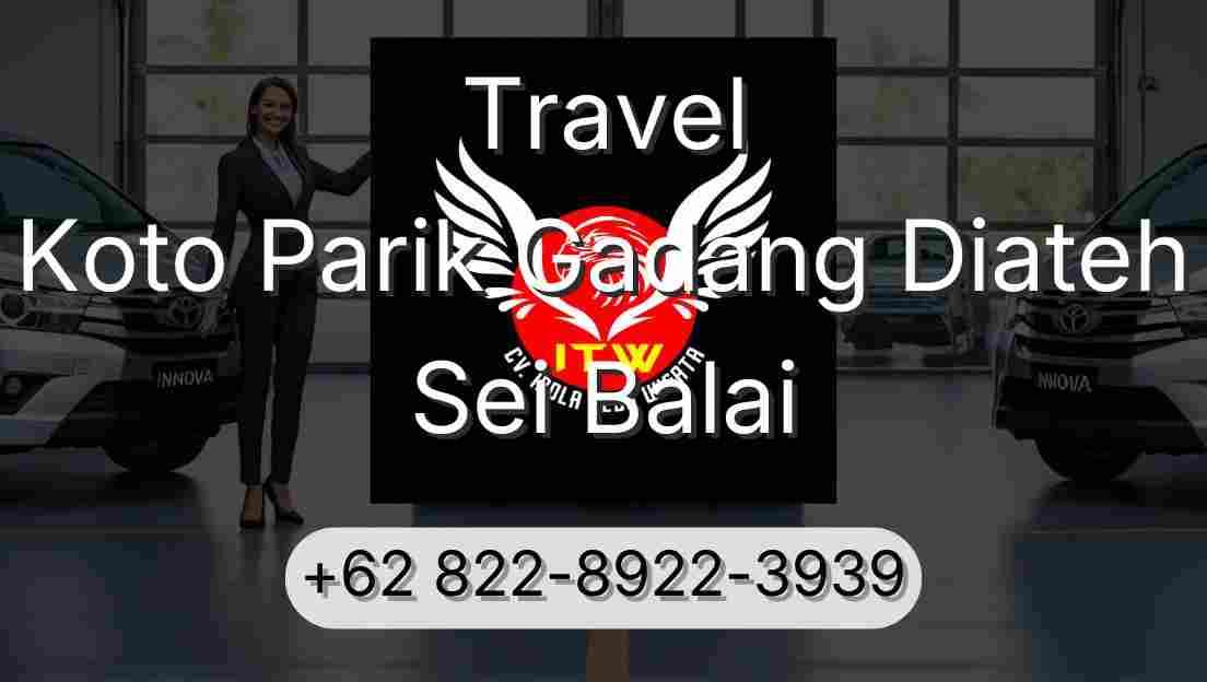 Travel Koto Parik Gadang Diateh Sei Balai
