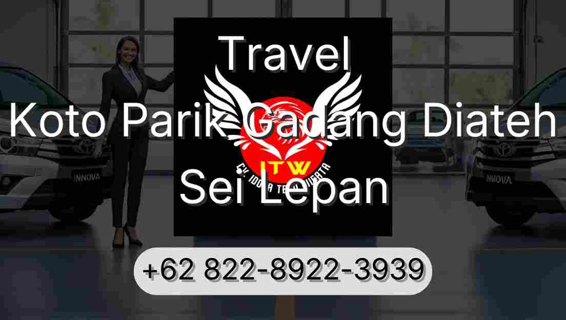 Travel Koto Parik Gadang Diateh Sei Lepan