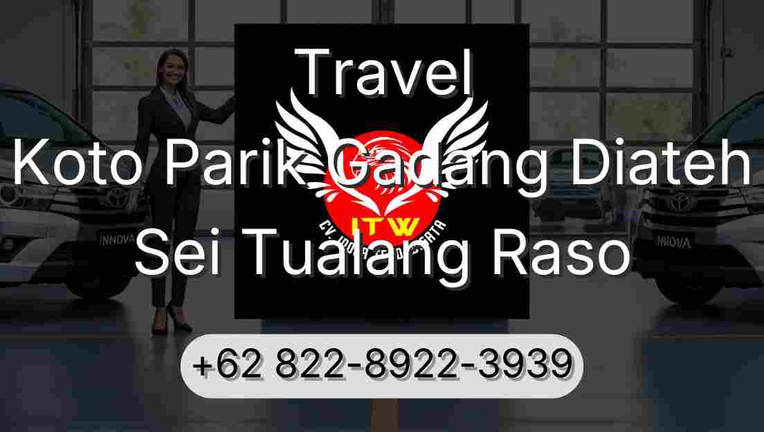 Travel Koto Parik Gadang Diateh Sei Tualang Raso
