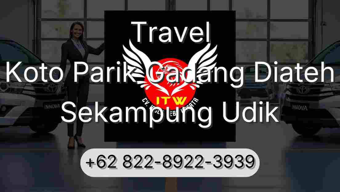 Travel Koto Parik Gadang Diateh Sekampung Udik