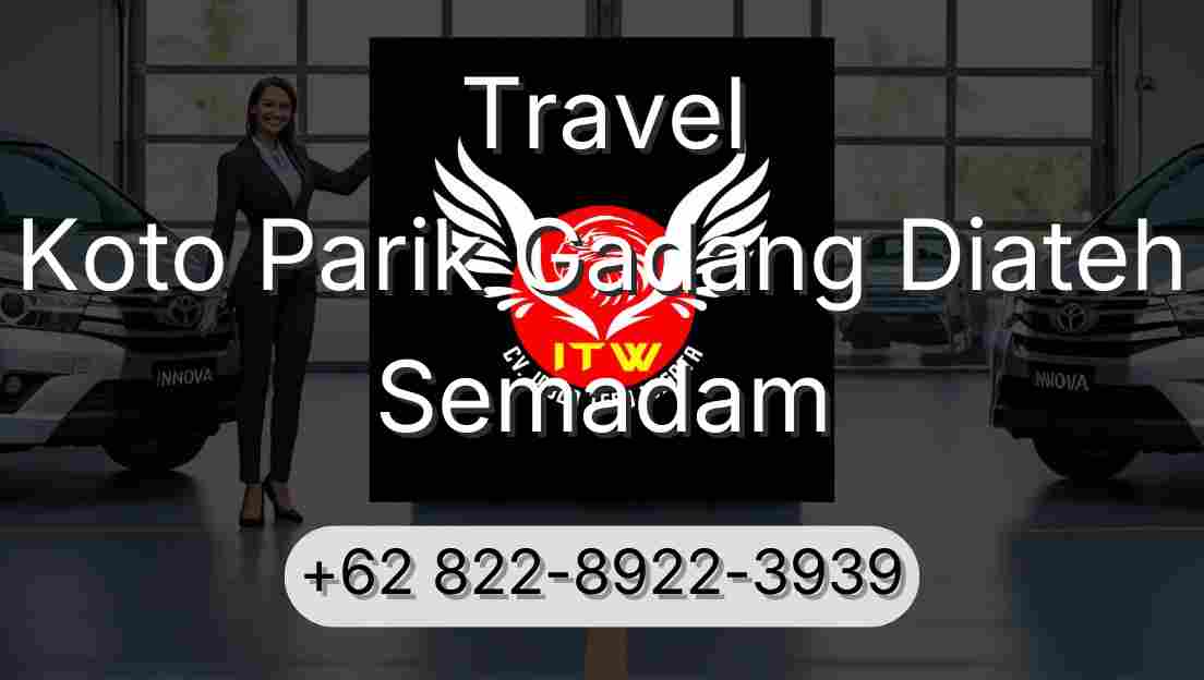 Travel Koto Parik Gadang Diateh Semadam