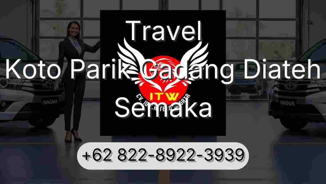 Travel Koto Parik Gadang Diateh Semaka