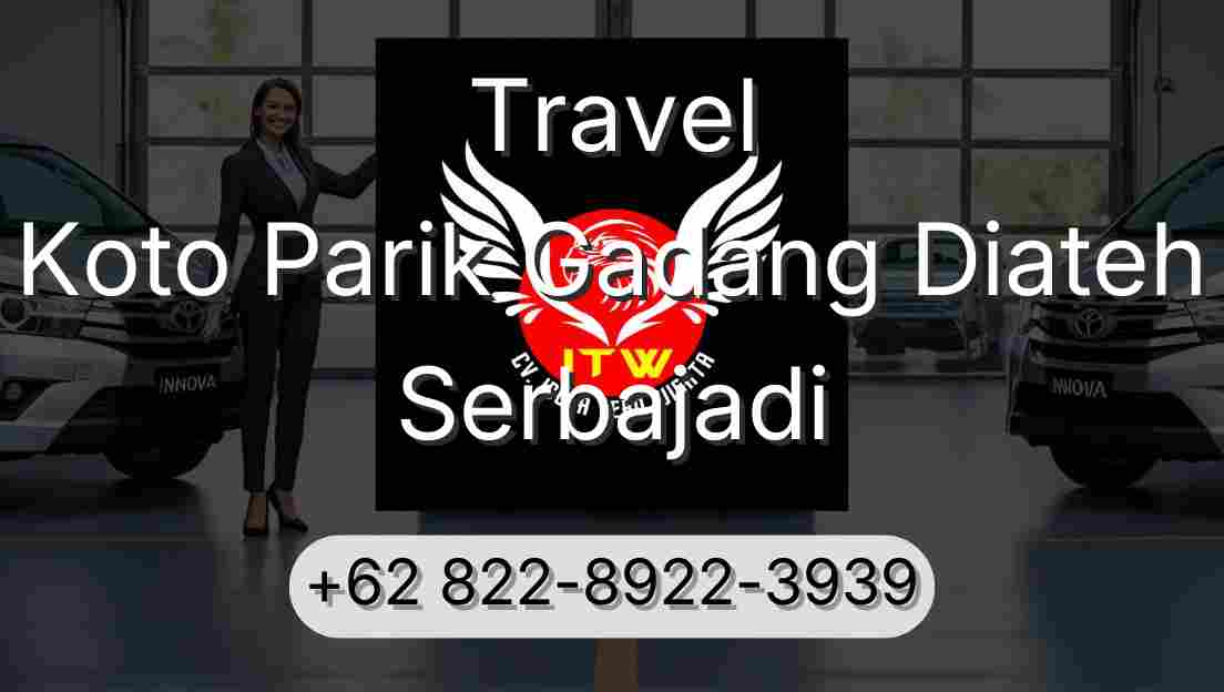 Travel Koto Parik Gadang Diateh Serbajadi