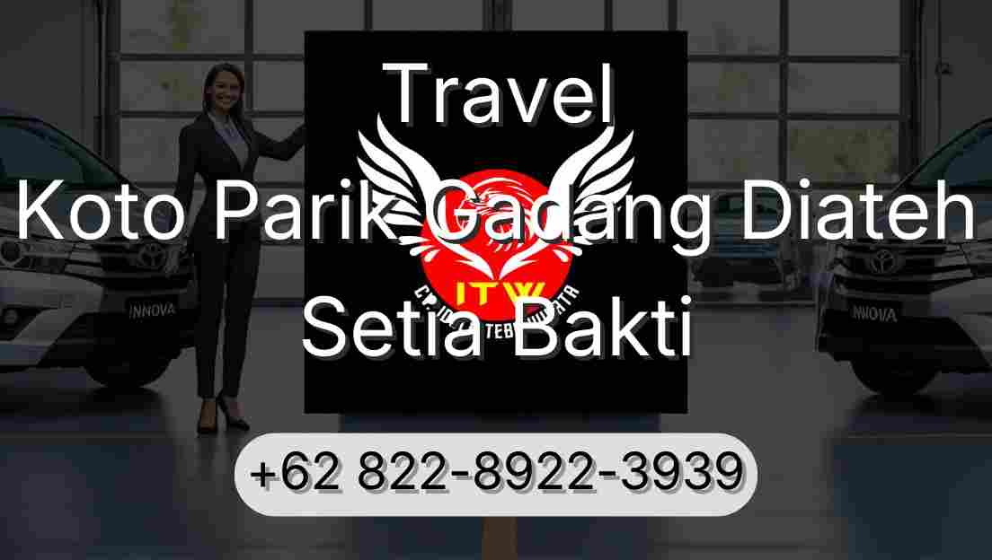 Travel Koto Parik Gadang Diateh Setia Bakti