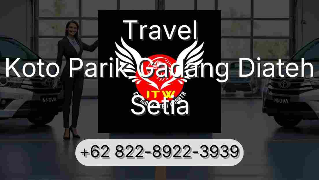 Travel Koto Parik Gadang Diateh Setia