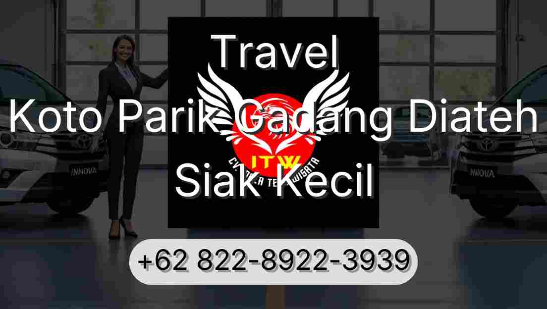 Travel Koto Parik Gadang Diateh Siak Kecil