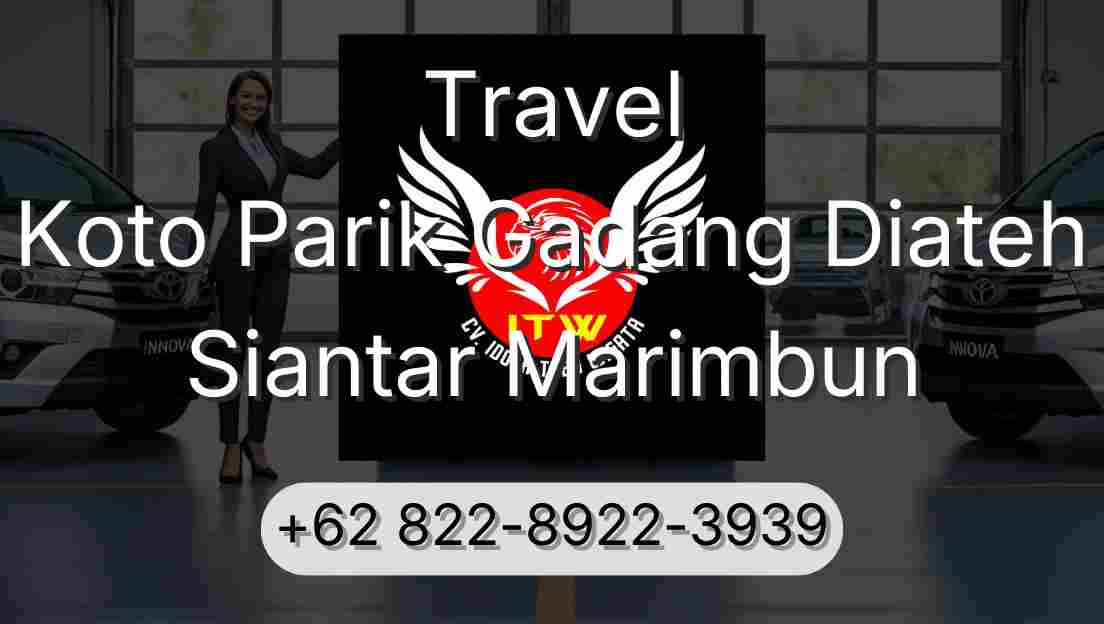 Travel Koto Parik Gadang Diateh Siantar Marimbun