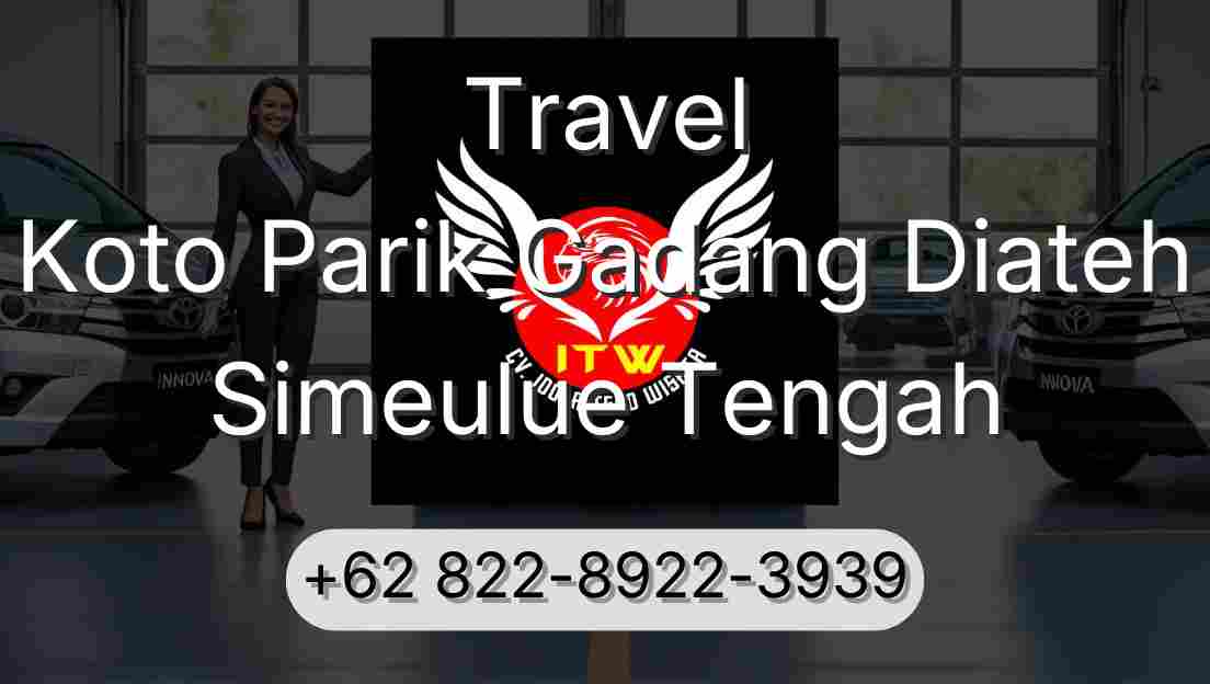 Travel Koto Parik Gadang Diateh Simeulue Tengah