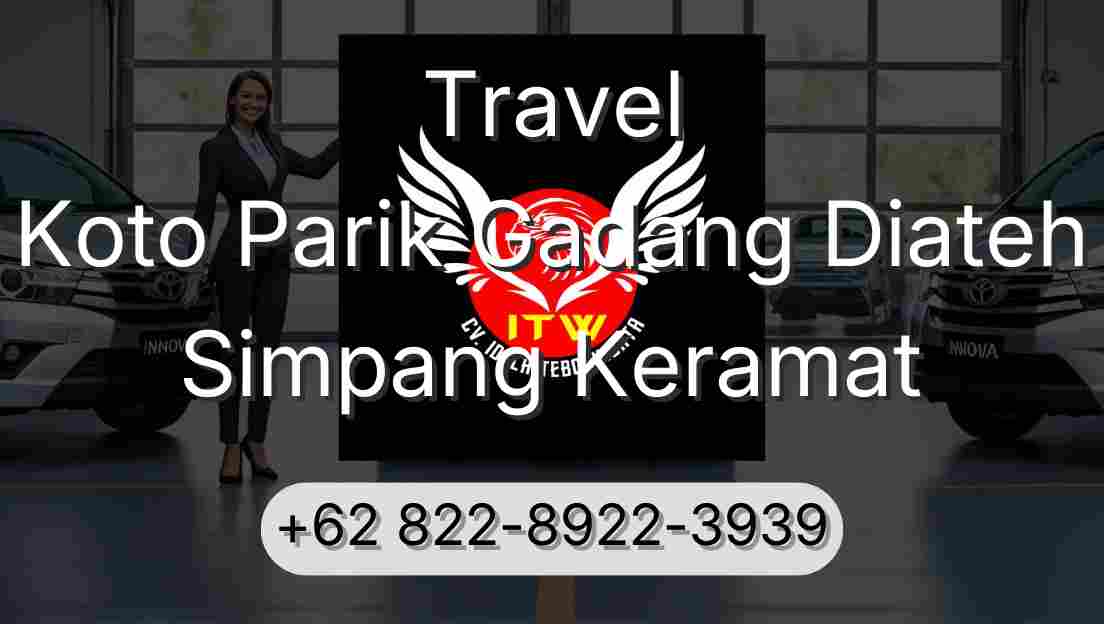 Travel Koto Parik Gadang Diateh Simpang Keramat