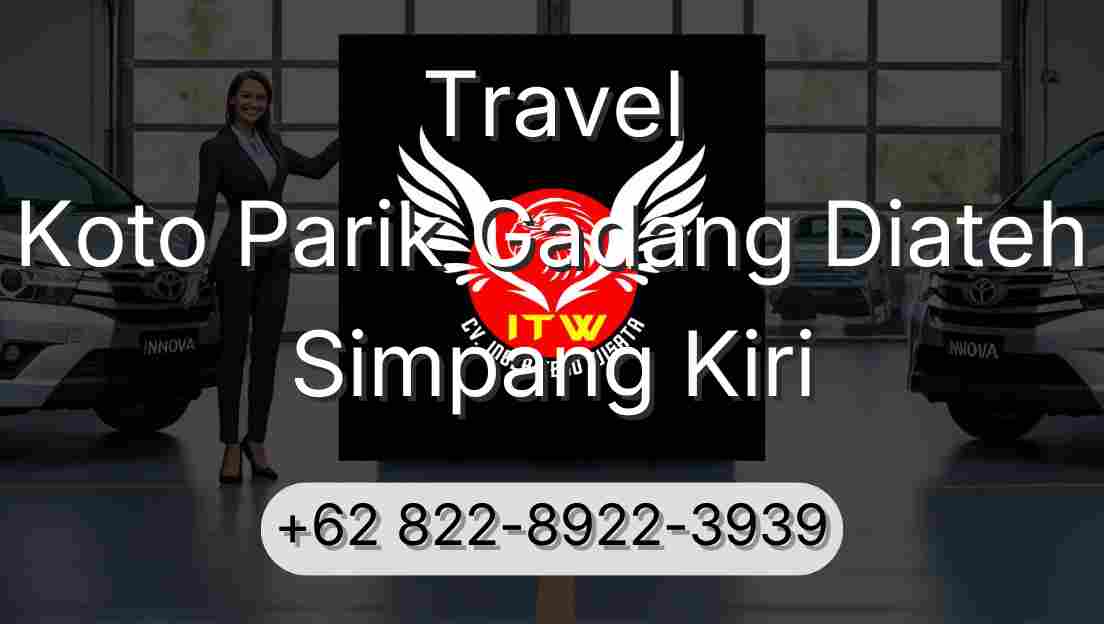 Travel Koto Parik Gadang Diateh Simpang Kiri