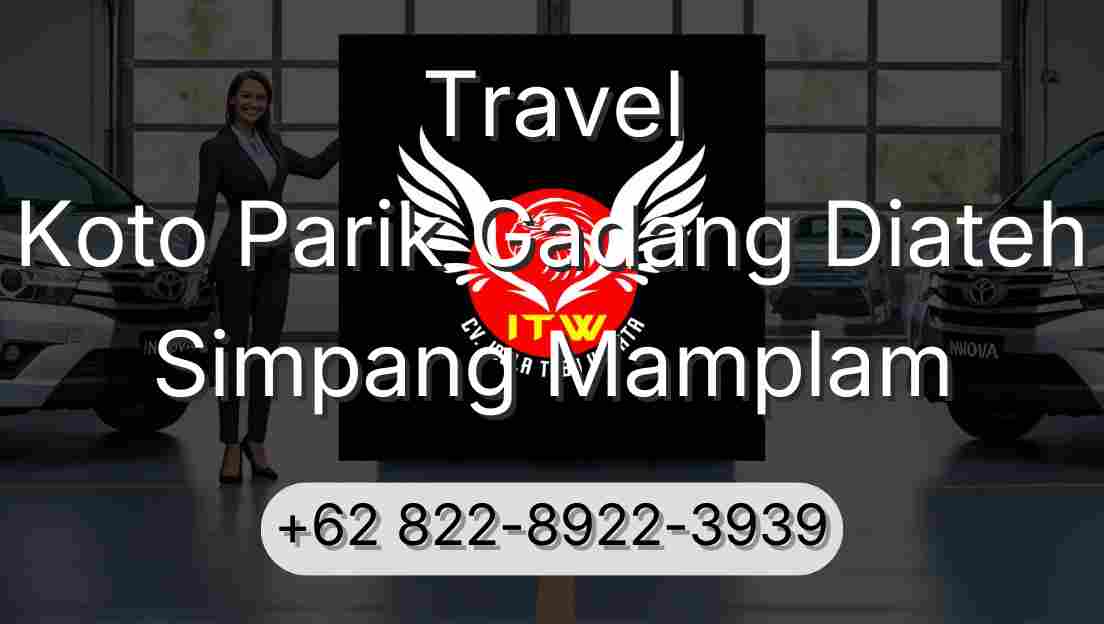Travel Koto Parik Gadang Diateh Simpang Mamplam