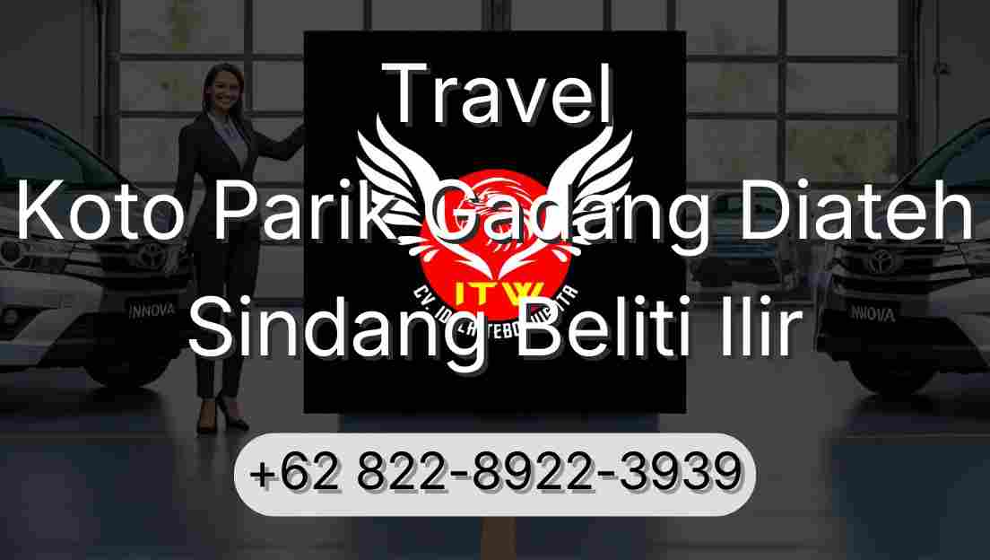 Travel Koto Parik Gadang Diateh Sindang Beliti Ilir