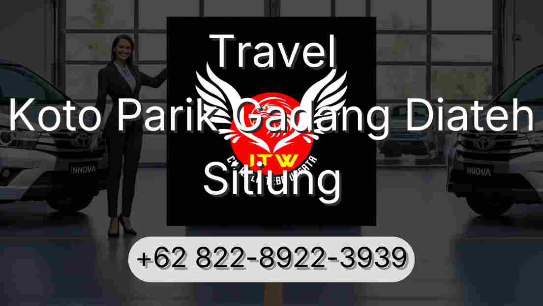 Travel Koto Parik Gadang Diateh Sitiung
