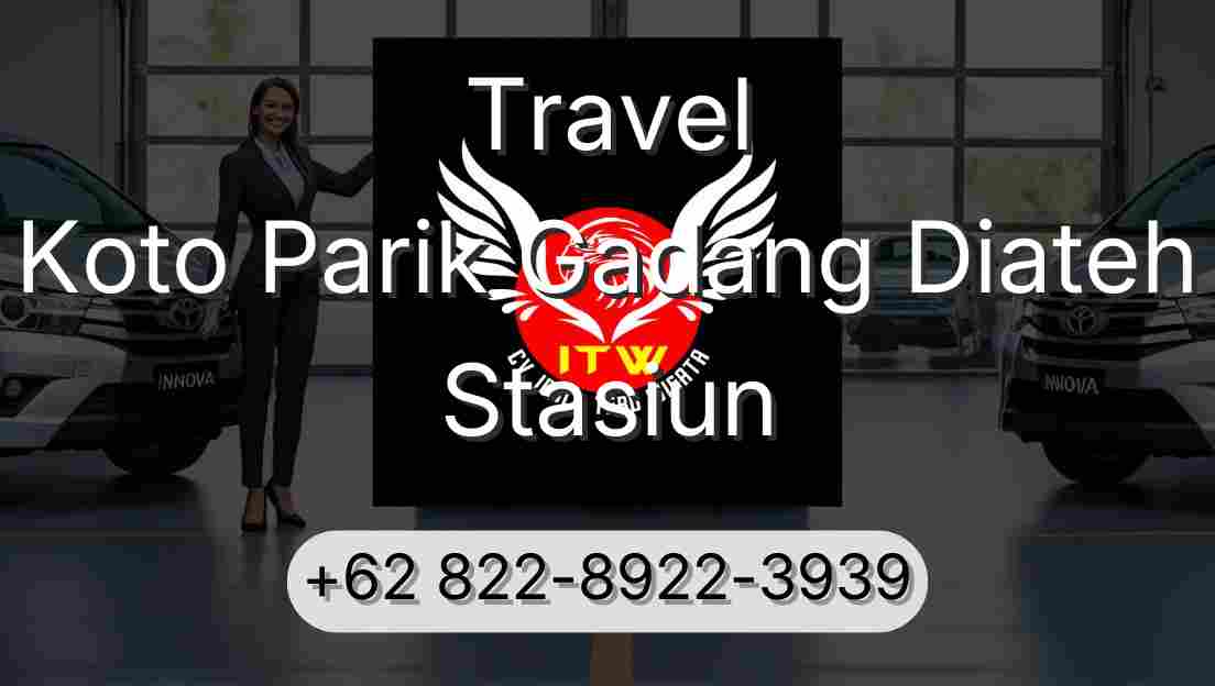 Travel Koto Parik Gadang Diateh Stasiun