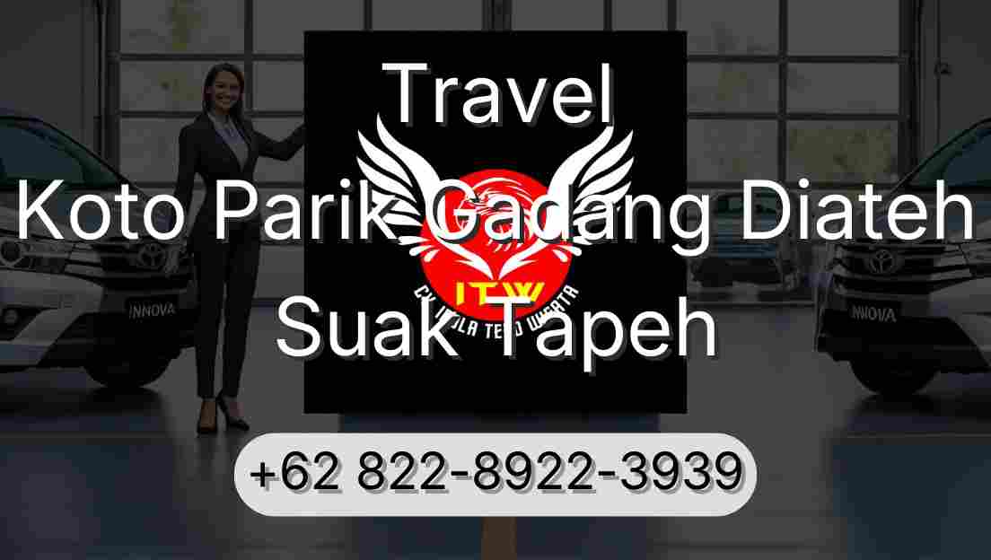 Travel Koto Parik Gadang Diateh Suak Tapeh